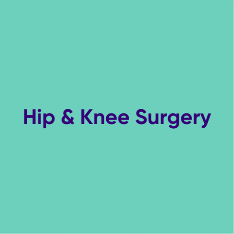 Hip & Knee Surgery
