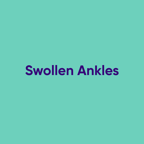 Swollen Ankles
