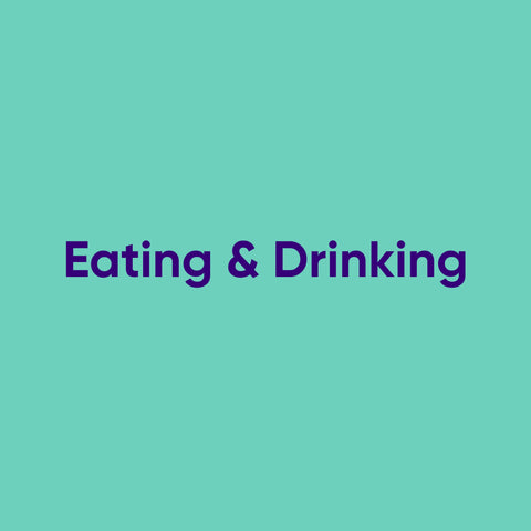 Eating & Drinking