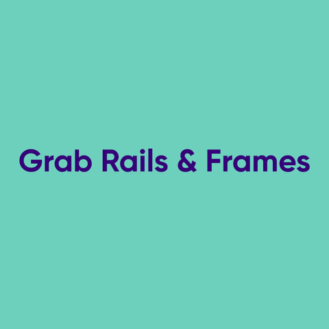 Grab Rails & Frames