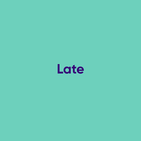 Late